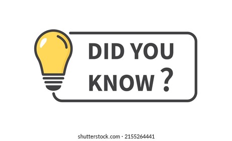 Did you know. Light lamp bulb on white background. advice and idea for business and advertising. Creative idea. Vector illustration