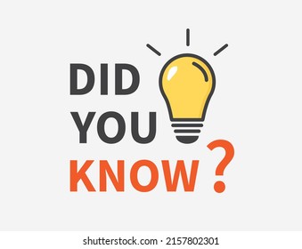 Did you know. Light lamp bulb on white background. advice and idea for business. Creative idea. Vector illustration