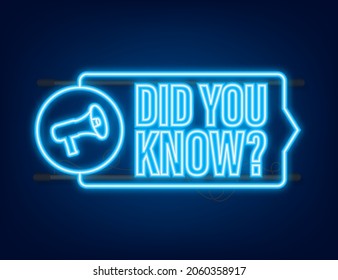 Did You Know Megaphone Label. Neon icon. Vector stock illustration