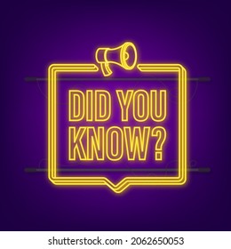 Did You Know Megaphone Label. Neon icon. Vector stock illustration