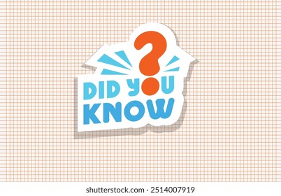 Did you know message in quote speech, template post icon for social media background.. Explanation sign business concept