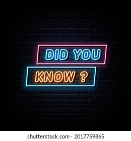 did you know neon sign. design element. light banner. 