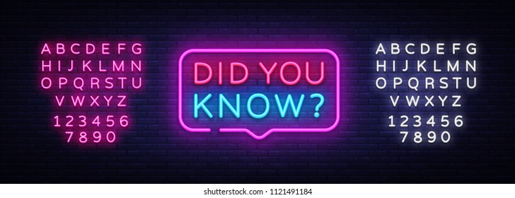 Did you know neon signs vector. Did you know Design template neon sign, light banner, neon signboard, nightly bright advertising, light inscription. Vector illustration. Editing text neon sign