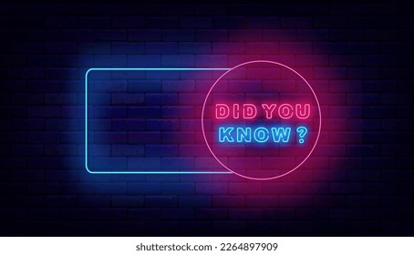 Did you know question in geometric frame. Neon banner with space for text. Quiz and interesting facts design. Glowing poster. Editing stroke. Vector stock illustration