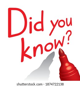 did you know, question mark, red marker pen, vector illustration