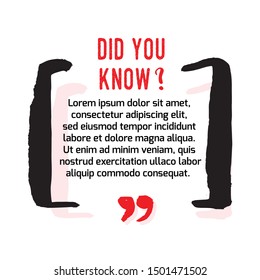 Did you know quote brackets icon. Fun fact idea label. Banner for business, marketing and advertising. Funny question sign for logo. Vector design element with hand brush strokes isolated on white. 