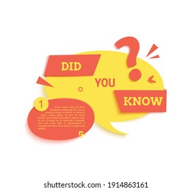 Did you know round speech bubble and in paper cut style. Quiz show yellow sticker in memphis retro style. 80s 90s banner with question sign and geometric shapes. Vector card illustration.
