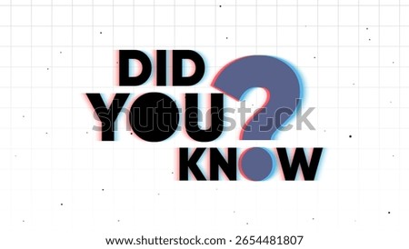 did you know sign background. Did you know question design illustration, did you know vector sign, Did you know fun fact question icon illustration