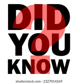 did you know sign on white background. Vector illustration. stock image.