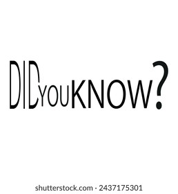 did you know sign on white background