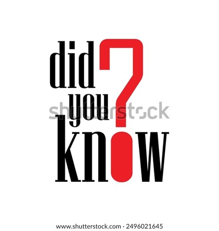 did you know sign on white background