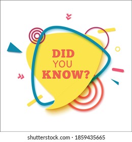 Did you know speech bubble in paper cut style. Quiz show sticker in memphis retro style. 80s 90s banner with geometric shapes. Vector illustration with yellow label and blue frame on white backgound