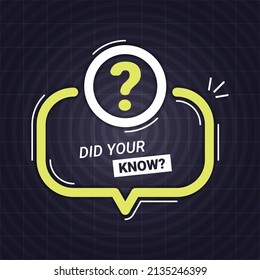 Did You Know - Speech Bubble, Banner, Paper, Label Template.