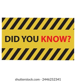 Did you know speech bubble on white background, vector illustration