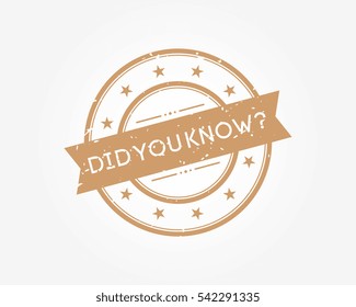 did you know. stamp sign brown