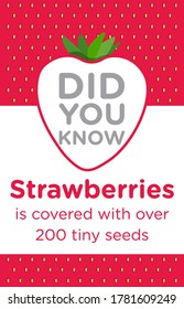 Did you know Strawberries
is covered with over 200 tiny seeds. Food poster for cafeteria or food hall. Fruit facts
