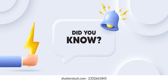 Did you know tag. Neumorphic background with chat speech bubble. Special offer question sign. Interesting facts symbol. Did you know speech message. Banner with energy. Vector