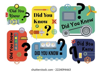 Did you know technology engineering machinery quick tips set vector flat illustration. Advice knowledge information badge interesting fact communication industrial construction mechanical emblem