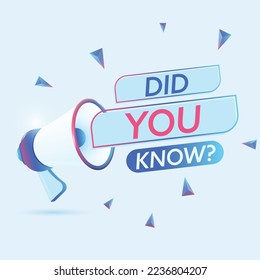 Did you know text with 3d realistic megaphone vector illustration. Banner template to announce news about webinar in social media, training course, marketing technology poster