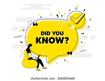 Did you know text. Check mark chat bubble banner with people. Special offer question sign. Interesting facts symbol. Did you know approved chat message. Checklist user background. Vector