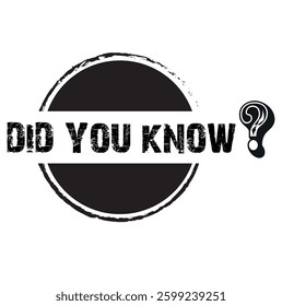 did you know text information sign