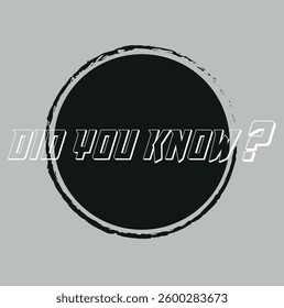 did you know text information sign