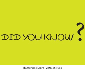 did you know text information sign