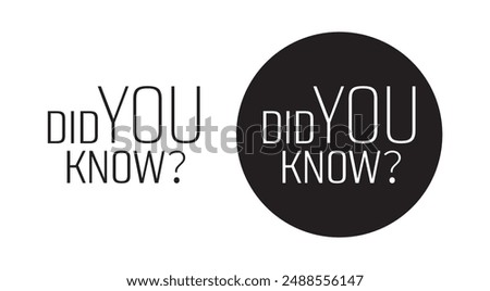 did you know text information sign