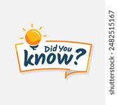 did you know text with light bulb label concept illustration flat design