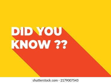 Did you know text with long shadow. Vector Illustration