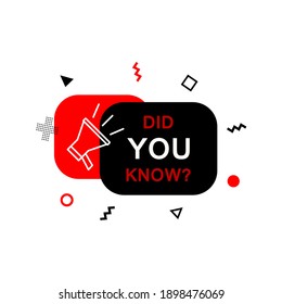 Did you know text on a fluid trendy shape background with memphis geometric elements and a megaphone. Vector design banner isolated for curiosity, science, knowledge, quiz games, trivia concepts.