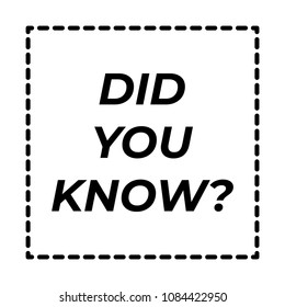 Did You Know vector banner. Label did you know design background