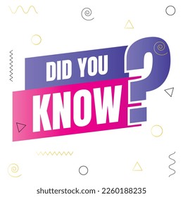 Did you know vector sign, did you know question design illustration