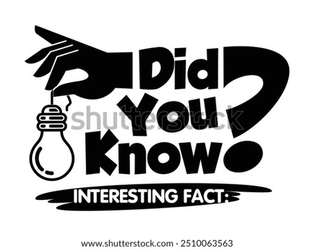 Did You Know web banner with hand and bulb, idea box, quote for interesting fact. Vector on transparent background