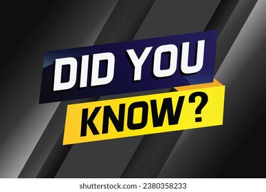 Did you know ? word concept vector illustration with 3d style, landing page, template, ui, web, mobile app, poster, banner, flyer, background, gift card, coupon, label, wallpaper