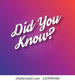 Did You Know? label. text with shadow
