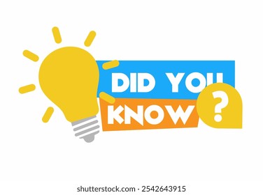 Did You Know? Logo design with light bulb, idea box, quote for interesting fact. Banner design for business, marketing and advertising. Flat vector illustration.