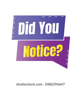 Did you notice question sign illustration, Do you know fun fact sign design, Did you know information and education sign design