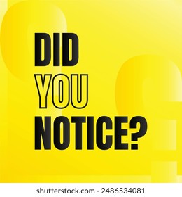 Did you notice question sign illustration, Do you know fun fact sign design, Did you know information and education sign design