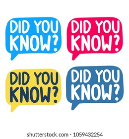 Did you know? Set of vector hand drawn speech bubbles, illustration on white background.