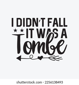 I Didn't Fall It Was A Tombe Funny Ballerina