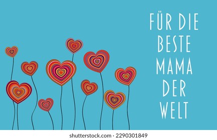 Für die beste Mama der Welt - German text - For the best Mom in the world. Happy Mother’s Day greeting card with heart shaped flowers.