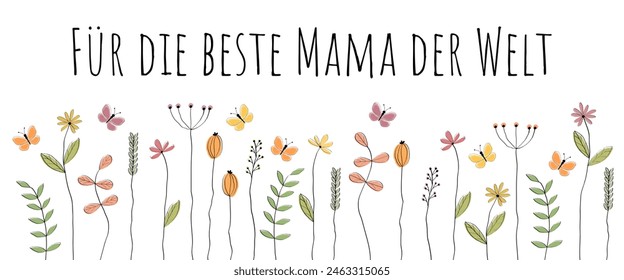 Für die beste Mama der Welt - text in German language - For the best Mom in the world. Banner with butterflies and flowers.