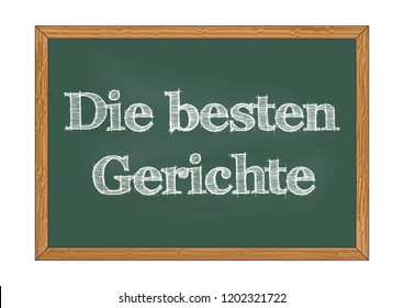 Die besten Gerichte - The best dishes in German chalkboard notice Vector illustration