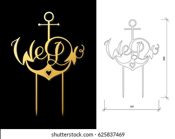 Die cut Cake Topper. Laser cut 'We Do' with anchor. Cutout handmade silhouette for unique wedding decor.The table sign is suitable for way to top of cake in wedding, engagement, or anniversary