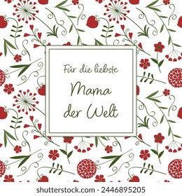 Für die liebste Mama der Welt - text in German language - For the dearest Mom in the world. Square greeting card with flowers made of red hearts.