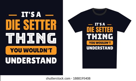 muera de diseño de camiseta. Es una cosa que separa la muerte, no lo entenderías