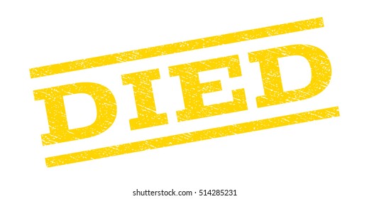 Died watermark stamp. Text caption between parallel lines with grunge design style. Rubber seal stamp with scratched texture. Vector yellow color ink imprint on a white background.