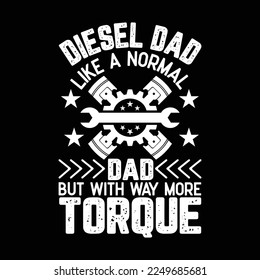 diesel dad like a normal dad but with way more torque
