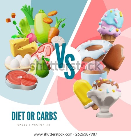 Diet or carbs. Realistic 3D plastic style vector poster. Healthy balanced food vs unhealthy sugar desserts. Choice between good and bad nutrition. Sweet and fat eating versus balanced products